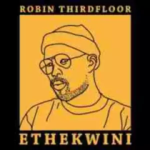 Robin Thirdfloor - Ethekwini